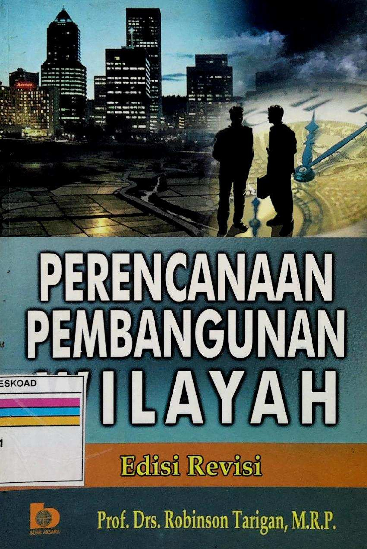 Perencanaan Pembangunan Wilayah Edisi Revisi